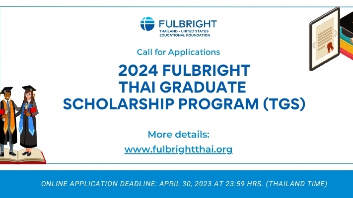 ทุนรัฐบาลอเมริกา ‘Fulbright TGS’ ปีการศึกษา 2024